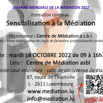 SENSIBILISATION À LA MÉDIATION PROPOSÉE PAR LE CENTRE DE MÉDIATION A.S.B.L. - MARDI 18/10/2022